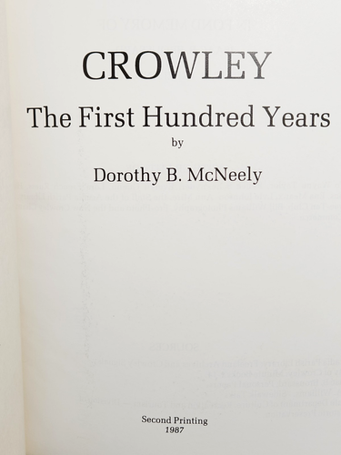 CROWLEY First Hundred Years 1887-1987 ~ Louisiana ~ Dorothy McNeely ~ SIGNED - Picture 6 of 16
