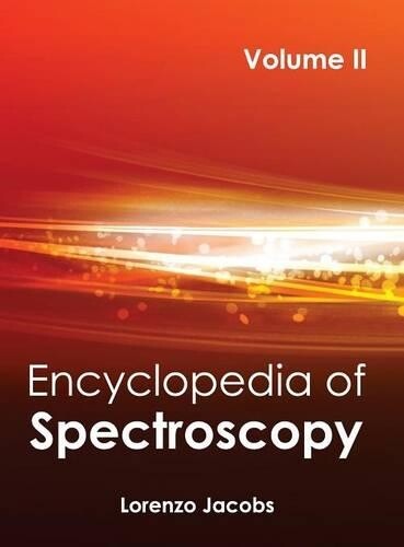 Comprehensive Encyclopedia of Spectroscopy Volume II Hardcover Edition
