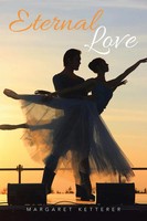 Margaret Ketterer | Eternal Love | Taschenbuch | Englisch (2016) | Xlibris