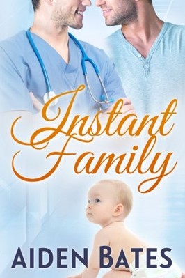 INSTANT FAMILY By Aiden Bates **BRAND NEW**