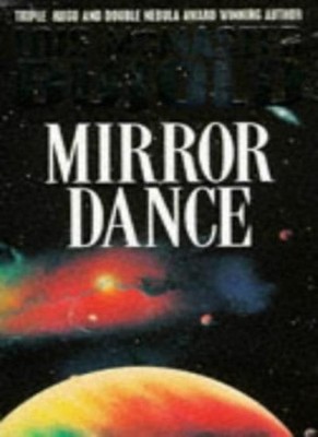 Mirror Dance (A Vorkosigan adventure),Lois McMaster Bujold