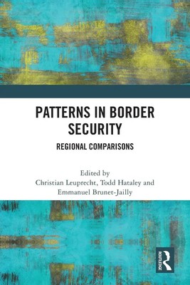 Patterns in Border Security Regional Comparisons Christian Leuprecht (u. a.)