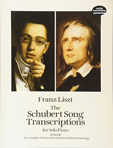 The Schubert Song Transcriptions for Solo Piano: The Complete Wi