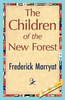 Marryat Frederick Marryat (U. A.) | The Children Of The New Forest | Taschenbuch
