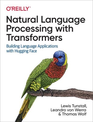 Natural Language Processing with Transformers: Building Language Application...