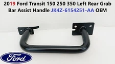 2019 Ford Transit 150 250 350 Left Rear Grab Bar Assist Handle JK4Z-6154251-AA