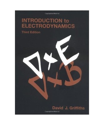 Introduction to Electrodynamics, David J. Griffiths