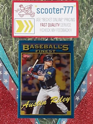 2024 Topps FINEST ''What If?/1993 FINEST''~#7 AUSTIN RILEY ~ BRAVES ALL-STAR 