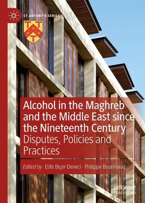 Elife Biçer-Deveci (u. a.) | Alcohol in the Maghreb and the Middle East since...