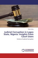 Waziri Adisa | Judicial Corruption In Lagos State, Nigeria: Insights From...