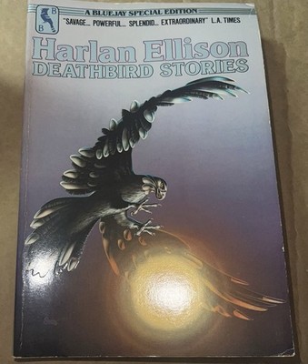 Lot Of DEATHBIRD STORIES & Dangerous Visions Harlan Ellison  1983 Paperback