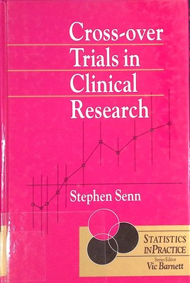 Cross-over Trials in Clinical Research Wiley Series in Statistics in Practice Se