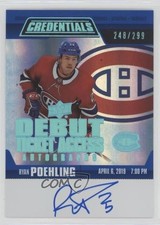 2019 Credentials Debut Ticket Access Autos 248/299 Tier 1 Ryan Poehling Auto 2d8