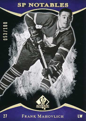 2007-08 SP Authentic LIMITED #104 FRANK MAHOVLICH - x/100 - Toronto Maple Leafs