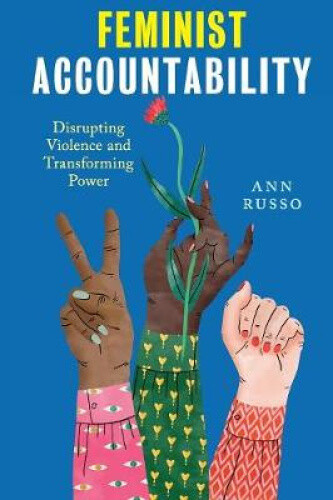 Thumbnail - Feminist Accountability: Disrupting Violence And Transforming Power
