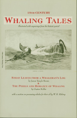 19th Century Whaling Tales--history reprint: 1 or more copies. Brand new.