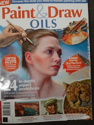 Paint & Draw Oils Iss.01 Feb.2020 Learn From Old Masters, Create...