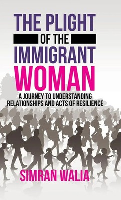 The Plight of the Immigrant Woman | Simran Walia | Buch | Gebunden | Englisch