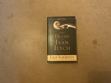 The Death of Ivan Ilyich, the Kreutzer Sonata, and Other Stories by Leo Tolstoy
