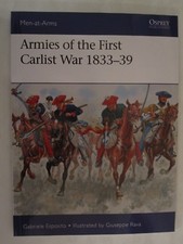 Osprey - Armies of the First Carlist War 1833–39 (Men at Arms 515)