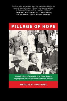 Pillage of Hope: A Family History from the Trail of Tears, Slavery, Segregation,