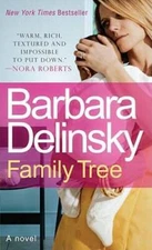 Family Tree - Mass Market Paperback By Delinsky, Barbara - GOOD