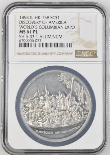 1893 Chicago IL Columbian Expo SC$1, HK 158, NGC MS 61 PL