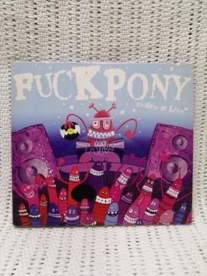 Children of Love by Fuckpony (CD, 2006) Free Postage 