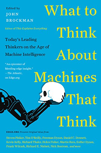 What to Think About Machines That Think: Today's Leading... - Brockman, John