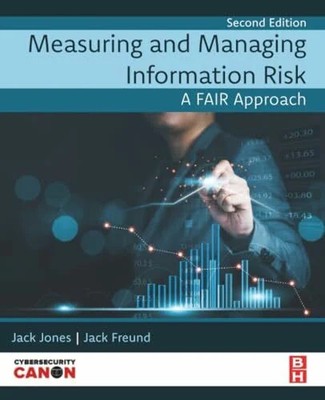 Measuring and Managing Information Risk: A FAIR Buch Butterworth-Heinemann
