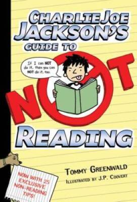 Charlie Joe Jackson's Guide to Not Reading (Charlie Joe Jackson Series) - GOOD