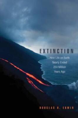 Extinction: How Life on Earth Nearly Ended 250 Million Years Ago - GOOD