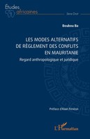 Les Modes Alternatifs De RèGlement Des Conflits En Mauritanie Boubou Ba Buch