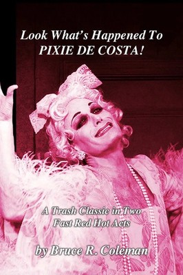 Look What's Happened To Pixie De Costa! Bruce R. Coleman Taschenbuch Englisch