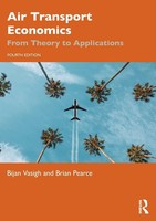 Air Transport Economics From Theory To Applications Bijan Vasigh (U. A.) Buch