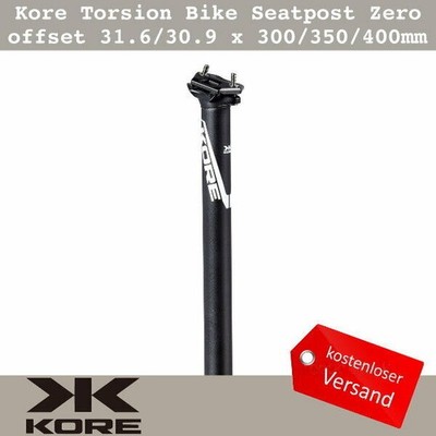 Kore Torsion Zero offset Sattelstützen 31.6/30.9 x 300/350/400mm MTB Road Bike