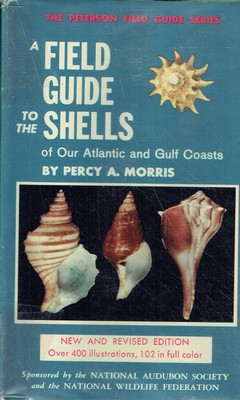 Morris, Percy A.; A Field Guide to Shells of Our Atlantic and Gulf Coasts. The P