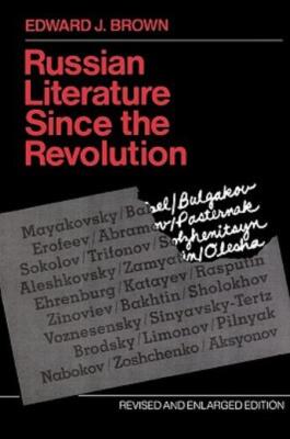 Russian Literature Since The Revolution: Revised And Enlarged Edition