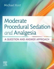 Moderate Procedural Sedation and - Paperback, by Kost DNP CRNA - Acceptable n