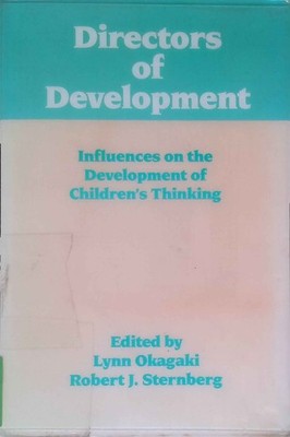 Directors of Development: Influences on the Development of Children's Thinking.