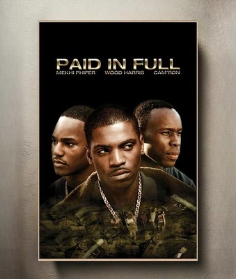 Paid in Full 8x12 Metal Movie Poster Sign