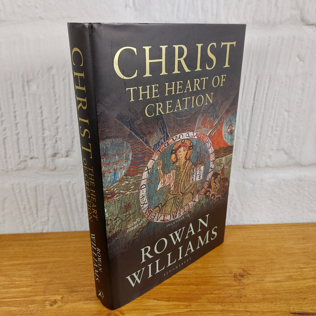Christ the Heart of Creation by Rowan Williams (Hardcover, 2018)