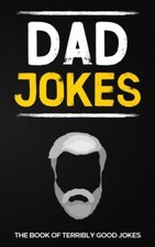 Dad Jokes The Book Of Terribly - VERY GOOD