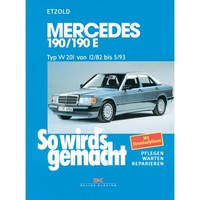 Mercedes-Benz 190/190E W201 1982-1993 So Wirds Gemacht Reparaturhandbuch Etzold