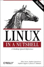 Linux in a Nutshell A Desktop Quick..., Siever, Ellen