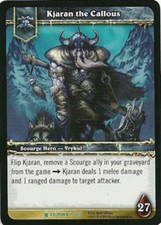 Moderate Play WoW TCG Kjaran the Callous Icecrown World of Warcraft