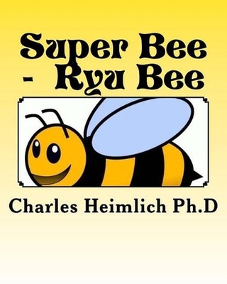 Super Bee - Ryu Bee by Charles Heimlich (English) Paperback Book