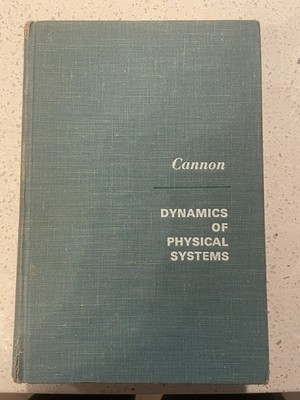 DYNAMICS OF PHYSICAL SYSTEMS By Robert H. Cannon & John G. Truxal - Hardcover VG