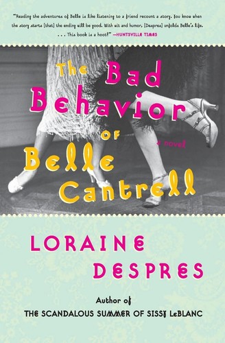 The Bad Behavior of Belle Cantrell: A Novel by Despres - 第 1/1 張圖片