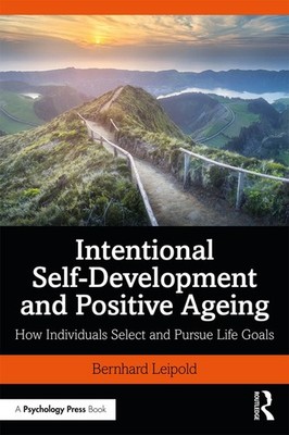 Intentional Self-Development and Positive Ageing: How Individuals Select and Pur